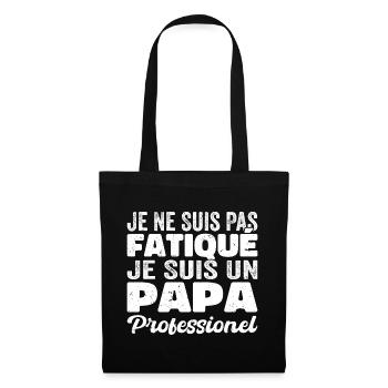 Je suis papa | humour papa drôle | fête des pères - Sac en tissu - noir - Devant
