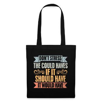 Vintage Don't Stress The Could Haves Manifesting - Stoffbeutel - Schwarz - Vorne