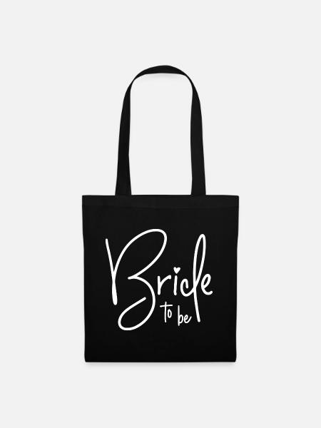 Bride to be - Stoffbeutel - Schwarz