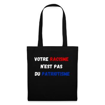 "Le racisme n'est pas du patriotisme" - Sac en tissu - noir - Devant
