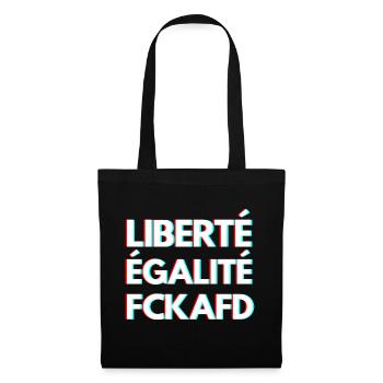 LIBERTÉ ÉGALITÉ FCKAFD – Statement Design - Stoffbeutel - Schwarz - Vorne