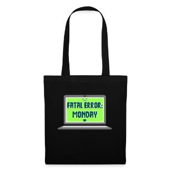 Fatal Error I Hate Mondays Geek Tech Sarcastic - Tote Bag - black - Front