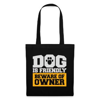 Dog Friendly Beware Owner Warning Humor Protect - Tote Bag - black - Front