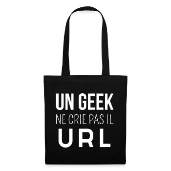 A geek doesn't shout it url - geek humor - Tote Bag - black - Front
