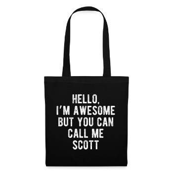 Bonjour, je suis génial, appelez-moi Scott Citation drôle - Sac en tissu - noir - Devant