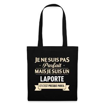 Je Ne Suis Pas Parfait Mais Je Suis Un Laporte ... - Sac en tissu - noir - Devant