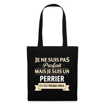 Je Ne Suis Pas Parfait Mais Je Suis Un Perrier ... - Sac en tissu - noir - Devant