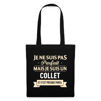 Je Ne Suis Pas Parfait Mais Je Suis Un Collet E... - Sac en tissu - noir - Devant