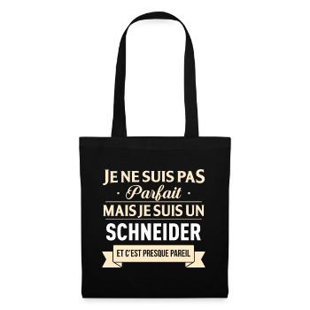 Je Ne Suis Pas Parfait Mais Je Suis Un Schneide... - Sac en tissu - noir - Devant