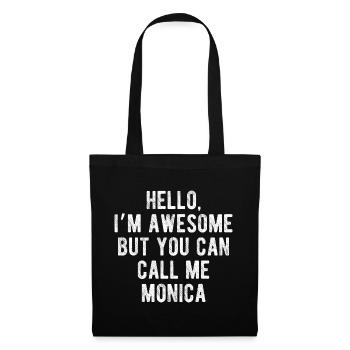 Bonjour, je suis géniale, appelez-moi Monica citation drôle - Sac en tissu - noir - Devant