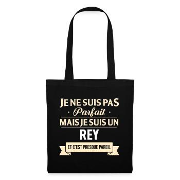 Je Ne Suis Pas Parfait Mais Je Suis Un Rey Et C... - Sac en tissu - noir - Devant