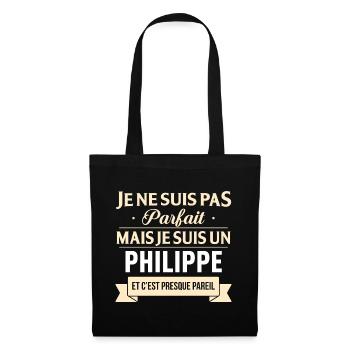 Je Ne Suis Pas Parfait Mais Je Suis Un Philippe... - Sac en tissu - noir - Devant