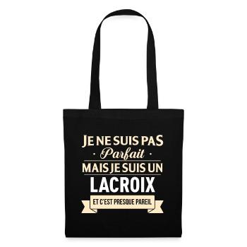 Je Ne Suis Pas Parfait Mais Je Suis Un Lacroix ... - Sac en tissu - noir - Devant