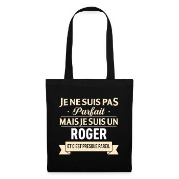 Je Ne Suis Pas Parfait Mais Je Suis Un Roger Et... - Sac en tissu - noir - Devant