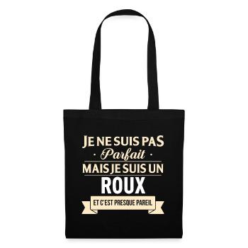 Je Ne Suis Pas Parfait Mais Je Suis Un Roux Et ... - Sac en tissu - noir - Devant