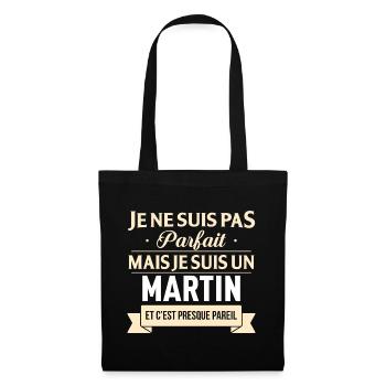 Je Ne Suis Pas Parfait Mais Je Suis Un Martin E... - Sac en tissu - noir - Devant