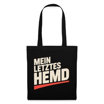 Mein Letztes Hemd Steuern Steuerzahler Inflation - Stoffbeutel - Schwarz - Vorne