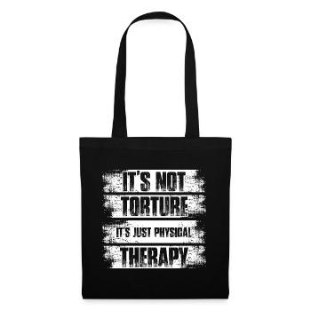 Not torture Physiotherapie Physio Physiotherapeut - Stoffbeutel - Schwarz - Vorne