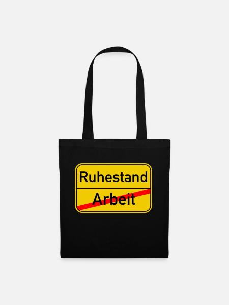 Ortsschild Arbeit - Ruhestand - Stoffbeutel - Schwarz