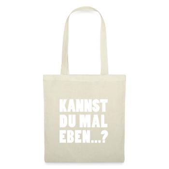 Kannst du mal eben...? - Stoffbeutel - Natur - Vorne