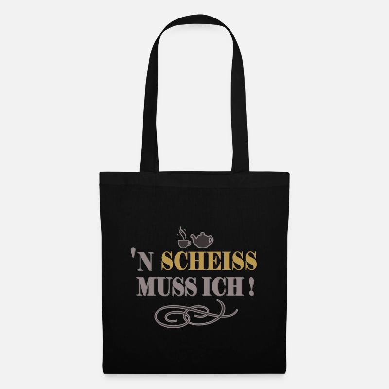 Einen Scheiss muss ich Lustiger Spruch Humor - Stoffbeutel - Schwarz