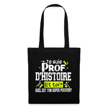 Prof Professeur Histoire Métier Collège Lycée - Sac en tissu - noir - Devant