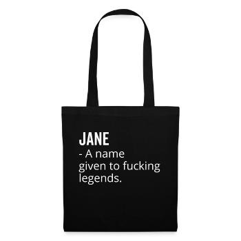 Jane ein Name für verdammte Legenden - Stoffbeutel - Schwarz - Vorne