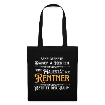 Ihre Majestät der Rentner Rente Spruch Pension - Stoffbeutel - Schwarz - Vorne
