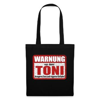 Toni Name Lustiges Warnschild - Stoffbeutel - Schwarz - Vorne