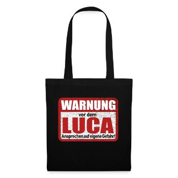 Luca Name Lustiges Warnschild - Stoffbeutel - Schwarz - Vorne