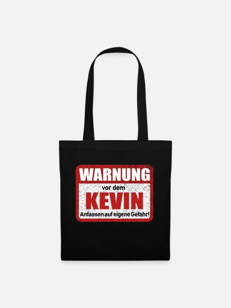 Kevin Name Lustiges Warnschild - Stoffbeutel - Schwarz