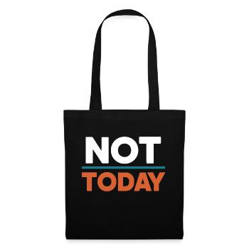 Not Today - Sac en tissu - noir - Devant