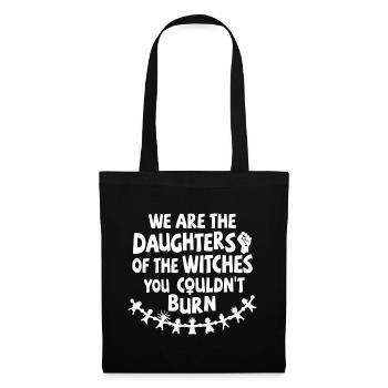 We are daughters of the witches you couldn't burn - Stoffbeutel - Schwarz - Vorne