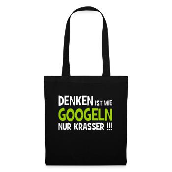 Denken ist wie googeln nur krasser!!! - Internet - Stoffbeutel - Schwarz - Vorne