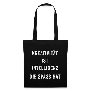 Creativity is intelligence that has fun – Stateme - Tote Bag - black - Front