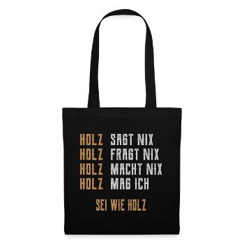 Sei wie Holz - Stoffbeutel - Schwarz - Vorne