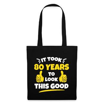 cadeau d'anniversaire 80e: Il a fallu 80 ans - Sac en tissu - noir - Devant