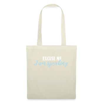 excuse me im speaking - Tote Bag - nature - Front