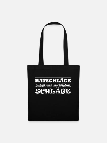 Lustiger Spruch Ratschläge sind auch Schläge - Stoffbeutel - Schwarz