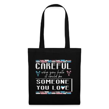 LBGT Flag Gay Pride Attention quelqu’un que vous aimez - Sac en tissu - noir - Devant