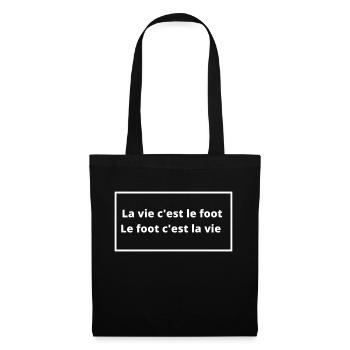 la vie c'est le foot le foot c'est la vie - Sac en tissu - noir - Devant