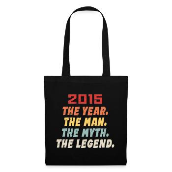 2015 Geburtstagsgeschenk, die Legenden geboren 2015 - Stoffbeutel - Schwarz - Vorne