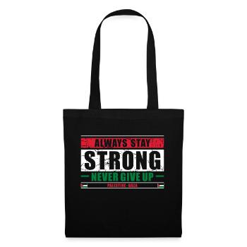 Always Stay Strong - Stoffbeutel - Schwarz - Vorne