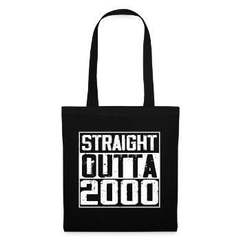 Straight Outta 2000 Retro 2000 Geburtstagsgeschenk - Stoffbeutel - Schwarz - Vorne