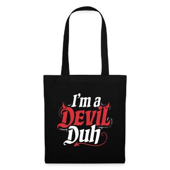 I'm A Devil Duh 4 - Stoffbeutel - Schwarz - Vorne