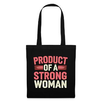 Product Of A Strong Woman 12 - Stoffbeutel - Schwarz - Vorne