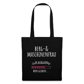 Berg und Maschinenfrau Ausbildung Beruf Geschenk - Stoffbeutel - Schwarz - Vorne