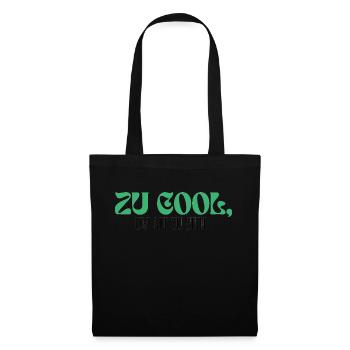 Birthday Design: Too Cool To Be Old. - Tote Bag - black - Front
