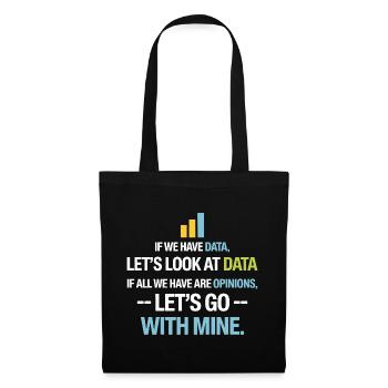 Schauen wir uns die Daten an - Data Science Statistikdaten - Stoffbeutel - Schwarz - Vorne