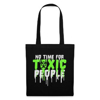 No Time Toxic People Grenzen Selbstfürsorge Spruch - Stoffbeutel - Schwarz - Vorne